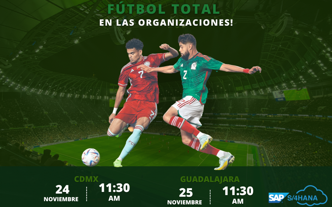 Evento Lanzamiento Futbol Total en las Organizaciones con S/4 HANA Cloud Public
